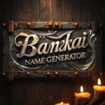 Bankai Name Generator